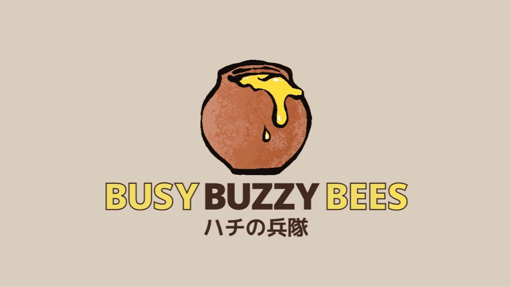 BUSY BUZZY BEESハチの兵隊