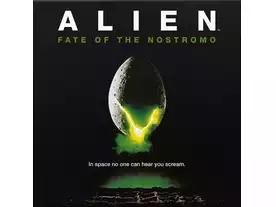エイリアン：フェイトオブザノストロモ