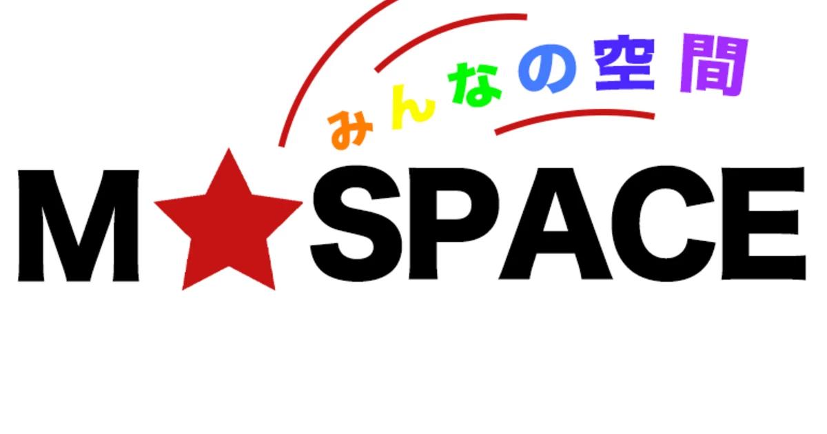 M★SPACE